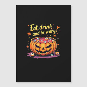 Iss, trink und sei gruselig Gruselige Film Nacht H Magnetkarte
