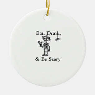 Iss, trink und sei gruselig Halloween-Ästhetik-Sti Keramik Ornament