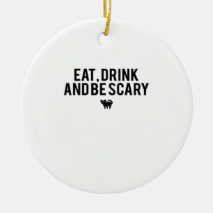 Iss Trink Und Sei Gruselig Halloween Fan Text Art Keramik Ornament
