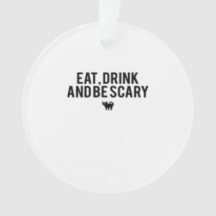 Iss Trink Und Sei Gruselig Halloween Fan Text Art Ornament