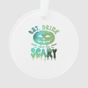Iss trink und sei gruselig Halloween-Licht Ornament