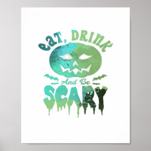 Iss, trink und sei gruselig Halloween-Licht Poster