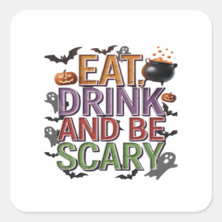 Iss Trink Und Sei Gruselig Halloween-Party Grusel Quadratischer Aufkleber