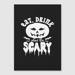Iss, trink und sei gruselig Halloween Retro Klassi Magnetkarte