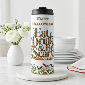 Iss, trink und sei gruselig Moderne Typografie Hal Thermosbecher