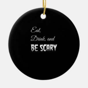 Iss, trink und sei lustig gruselig Halloween Retro Keramik Ornament