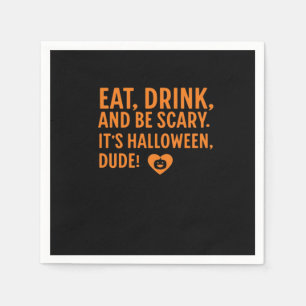 Iss Trinke Und Sei Gruselig Es Ist Halloween Herbs Serviette