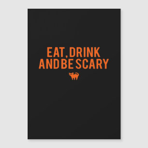 Iss Trinke Und Sei Gruselig Halloween Fan Text Art Magnetkarte