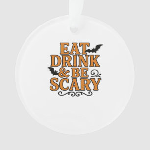 Iss trinke und sei gruselig Halloween Vintage-Graf Ornament