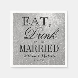 Iss trinken verheirateten silber Glitzer Hochzeits Serviette