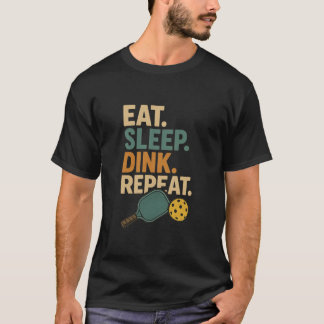 Issen. Schlafen. Dink. Wiederholen. T-Shirt