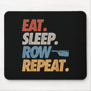 Issen Schlafen Rudern Wiederholen Rudern Boot Lust Mousepad