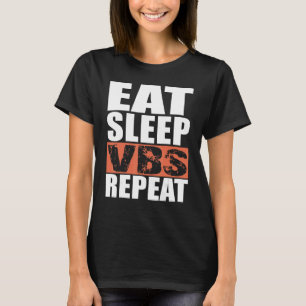 Issen Schlafen VBS Wiederholen T-Shirt