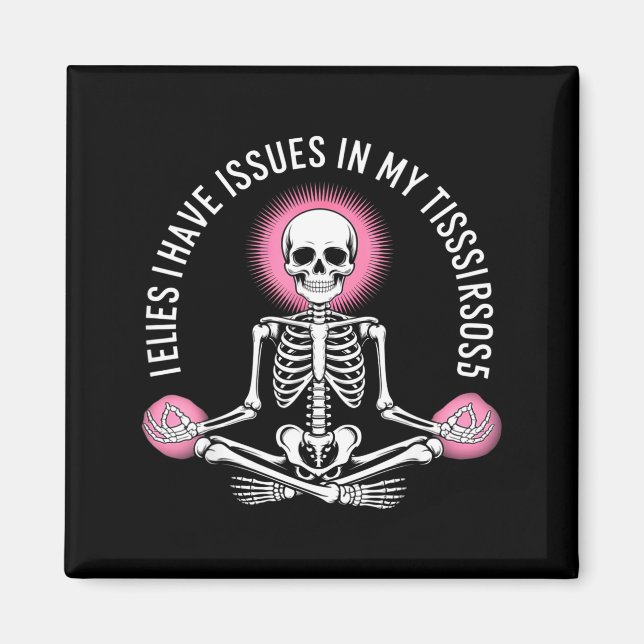 Issues In My Tissues Ehlers Danlos Syndrome Awaren Magnet (Vorne)