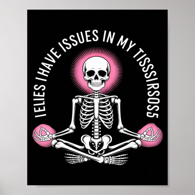 Issues In My Tissues Ehlers Danlos Syndrome Awaren Poster (Vorne)