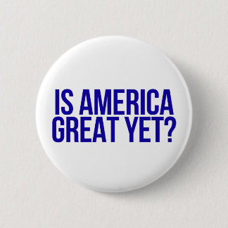 "Ist Amerika noch großartig?" Button