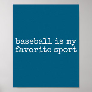 Ist Baseball Lieblingssportart Poster