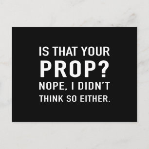 "Ist das dein Requisiten? Nope" Funny Bühne Manage Postkarte