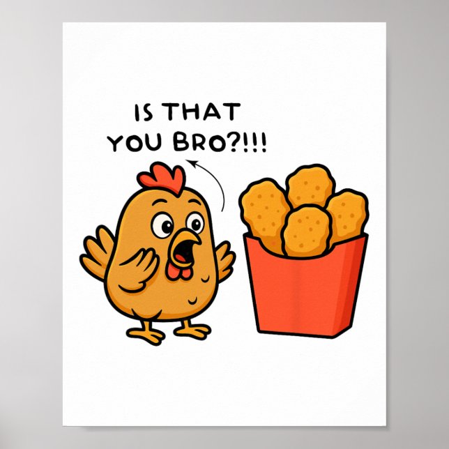 Ist das du, Bro Chicken Lover Chicken Nuggets Männ Poster (Vorne)