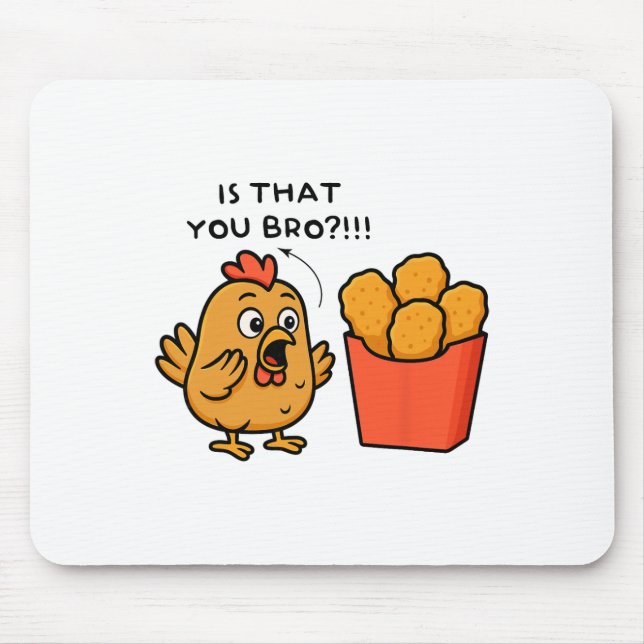 Ist das du Bro Chicken Lover Chicken Nuggets Männe Mousepad (Vorne)