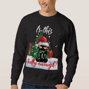 Ist das Jolly genug Grumpy Black Cat Christmas Li Sweatshirt
