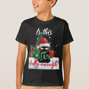 Ist das Jolly genug Grumpy Black Cat Christmas Li T-Shirt