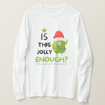 Ist das Jolly genug, Weihnachts-Grinch