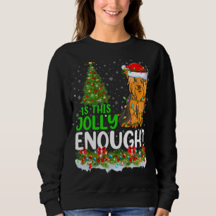 Ist das Jolly genug Yorkshire Terrier Dog Christm Sweatshirt