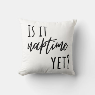Ist das Naptime Yet? Throw Pillow Kissen