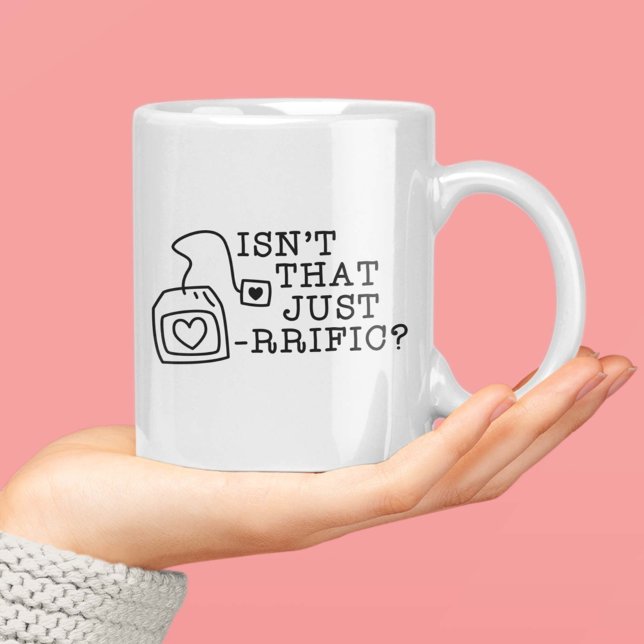 Ist das nicht nur testaziös? kaffeetasse (sn't That Just Tea-rrific Coffee Mug)