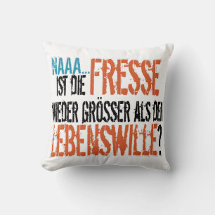 Ist die Schnauze wieder größer als der Lebenswille Kissen