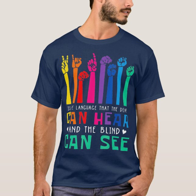 Ist die Sprache, die Deaf Geschenke für Deaf hören T-Shirt (Vorderseite)