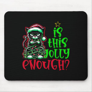 Ist dieser Jolly genug lustige schwarze Katze Weih Mousepad