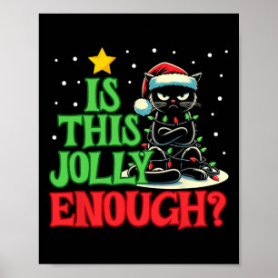 Ist dieser Jolly genug lustige schwarze Katze Weih Poster