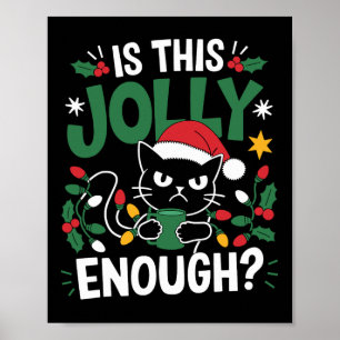 Ist dieser Jolly genug schwarze Katze frohe Weihna Poster