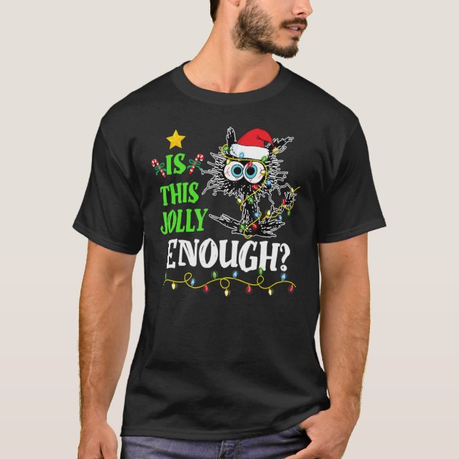 Ist dieser Jolly genug schwarze Katze frohe Weihna T-Shirt (Vorderseite)