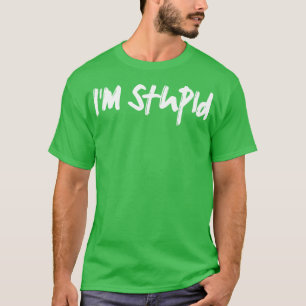 ist dumm T-Shirt