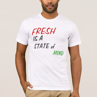 IST EIN STAAT DES VERSTANDES FRISCH T-Shirt