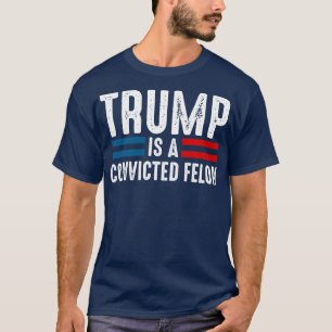 Ist ein verurteilter Straftäter T-Shirt