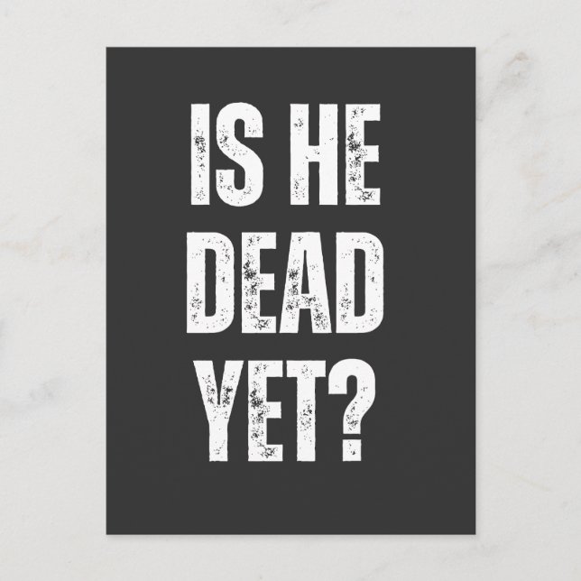Ist er noch tot postkarte (Vorderseite)