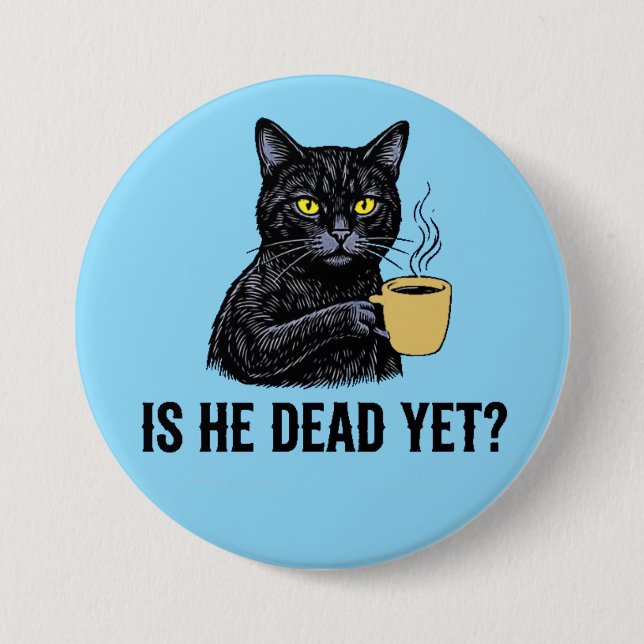 ist er schon tot? button (Vorderseite)