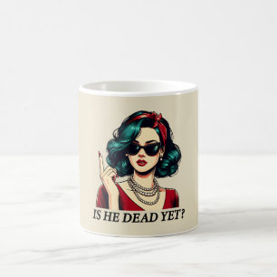 Ist er schon tot Lustiger Spruch Dunkler Humor Vin Kaffeetasse