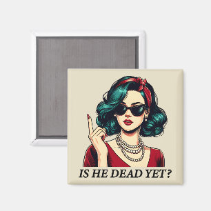 Ist er tot, doch lustig Sprichwort Dunkler Spaß Vi Magnet