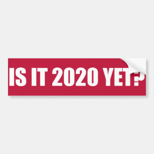 Ist es 2020 schon? Autoaufkleber