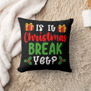 Ist es bereits Weihnachtsferien Lustiger Feiertag Kissen