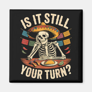 Ist es cool skeleton cinco de mayo Zitat Meme Magnet