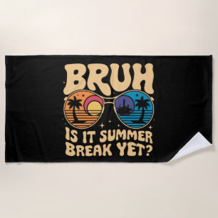 Ist es endlich Sommerferien? Letzter Schultag Strandtuch