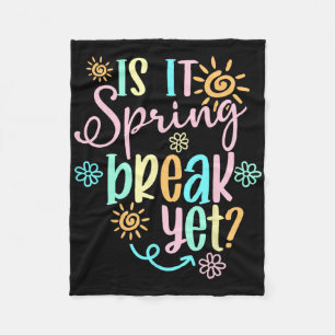 Ist es endlich Spring Break Blumenmuster-Lehrer-Ap Fleecedecke