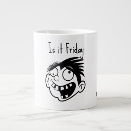 Ist es Freitag  Jumbo-Tasse