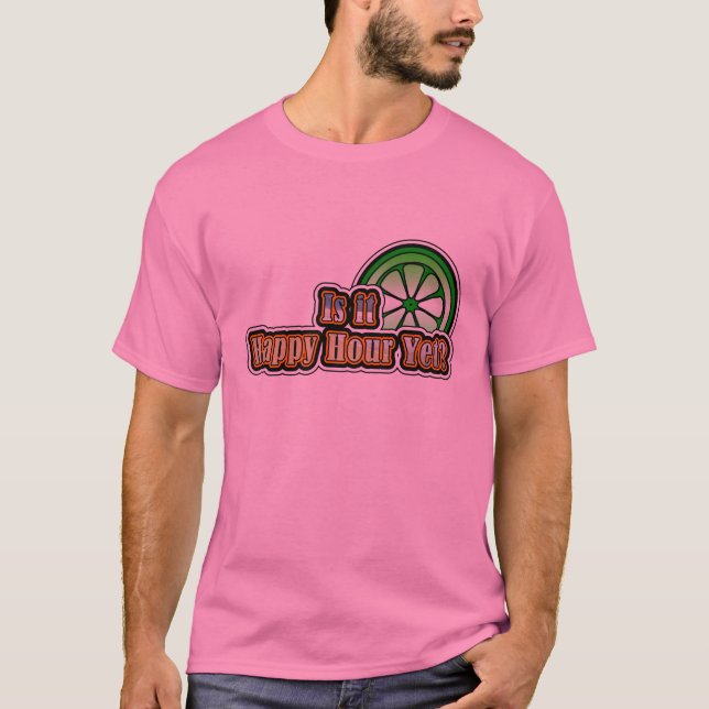 Ist es glückliche Stunde schon? T-Shirt (Vorderseite)